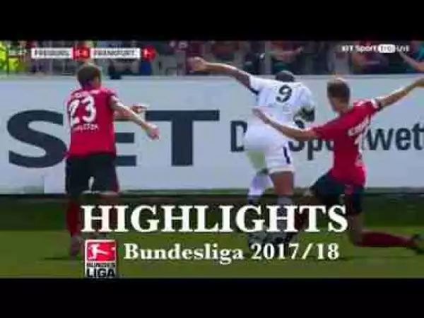 Video: Freiburg 0–0 Eintracht Frankfurt (Bundesliga) Highlights